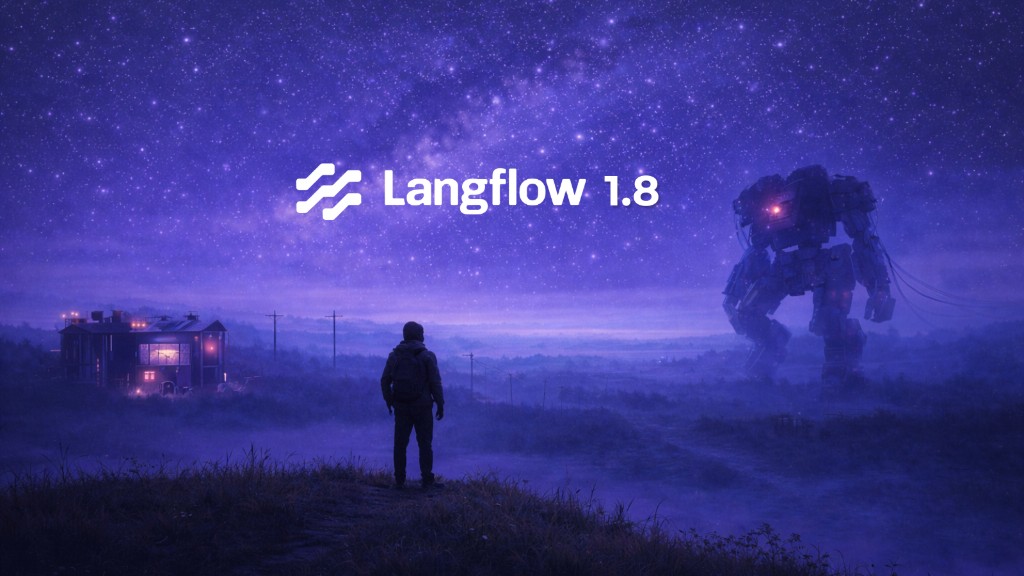 Langflow 1.8 Desktop is now available
